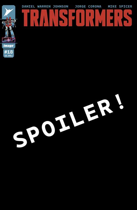 TRANSFORMERS #18 CVR B JORGE CORONA & MIKE SPICER VAR - Release Date: 3/12/25