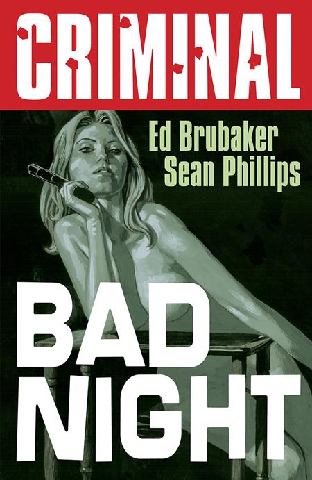 CRIMINAL TP VOL 04 BAD NIGHT NEW PRINTING (MR) - Release Date: 3/19/25