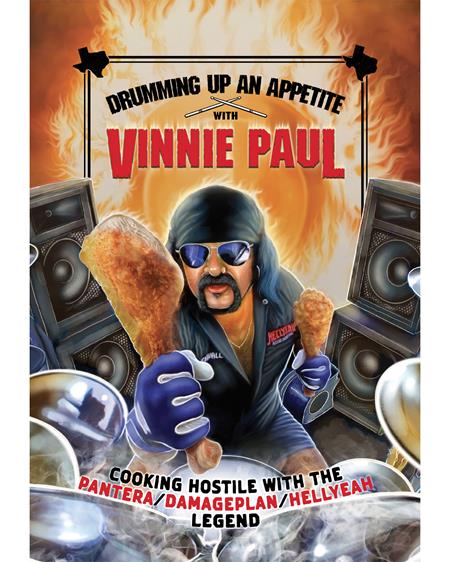 DRUMMING UP AN APPETITE WITH VINNIE PAUL - Release Date: 3/12/25