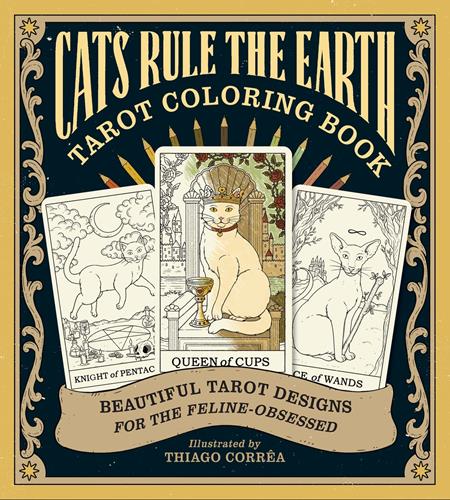 CATS RULE THE EARTH TAROT COLORING BOOK TP ISBN: 0126AB0490 - Release Date: 3/4/26