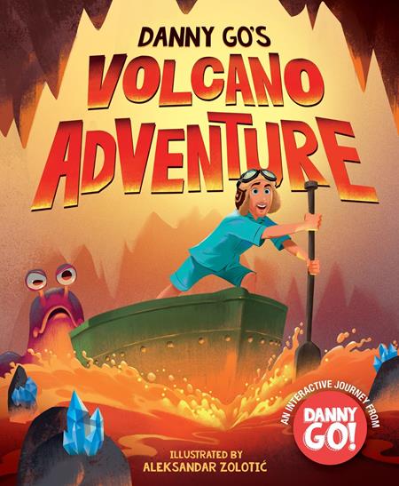 DANNY GOS VOLCANO ADVENTURE HC ISBN: 9781419786105 - FOC DATE: 2/9/26 - Release Date: 3/25/26