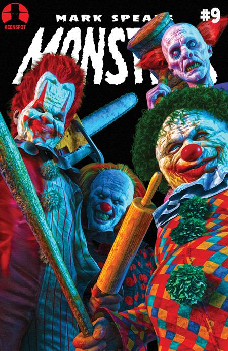 MARK SPEARS MONSTERS #9 CVR C MARK SPEARS SEND IN THE CLOWNS VAR ISBN: 0126EX0755 - Release Date: 3/4/26
