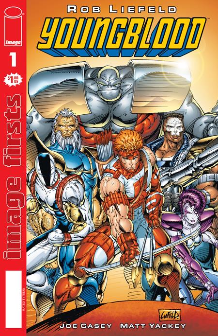 IMAGE FIRSTS YOUNGBLOOD (1992) #1 ISBN: 70985304595300111 - FOC DATE: 2/9/26 - Release Date: 3/4/26