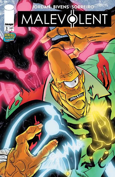 MALEVOLENT #3 CVR B JOHN BIVENS & FELIPE SOBREIRO INVINCIBLE TEAM UP VAR (MR) ISBN: 70985304568700321 - FOC DATE: 3/2/26 - Release Date: 3/25/26