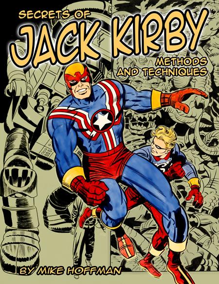 SECRETS OF JACK KIRBY TP METHODS & TECHNIQUES (MR) ISBN: 0126MP0887 - Release Date: 3/18/26