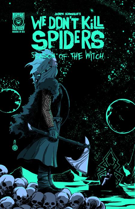 WE DONT KILL SPIDERS SEASON OF THE WITCH #3 CVR A JOSEPH SCHMALKE ISBN: 78200307753000311 - FOC DATE: 2/23/26 - Release Date: 3/25/26