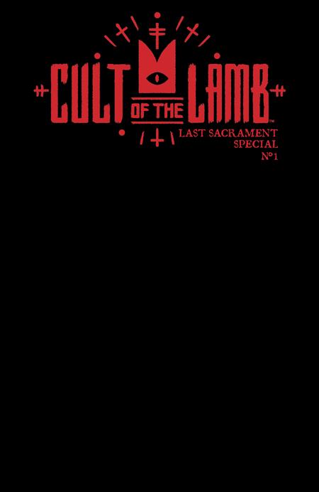 CULT OF THE LAMB LAST SACRAMENT SPECIAL #1 (ONE-SHOT) CVR C BLANK SKETCH VAR ISBN: 64985600930200131 - FOC DATE: 2/9/26 - Release Date: 3/4/26