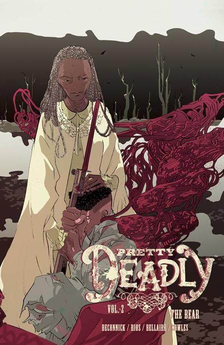 PRETTY DEADLY TP VOL 02 THE BEAR (MR) - Release Date: 8/24/2016