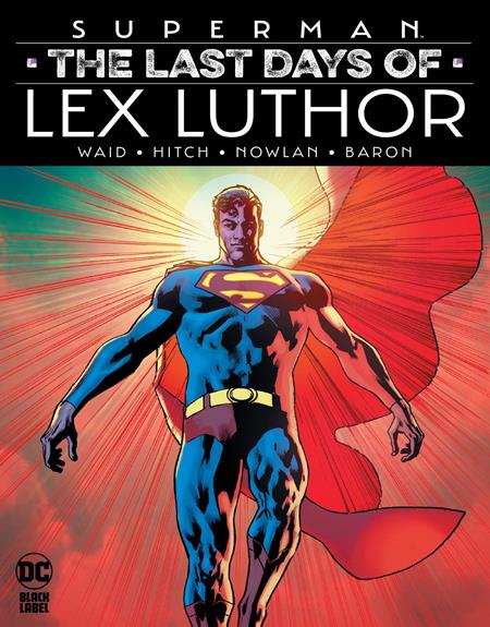 SUPERMAN THE LAST DAYS OF LEX LUTHOR HC - Release Date: 6/24/25