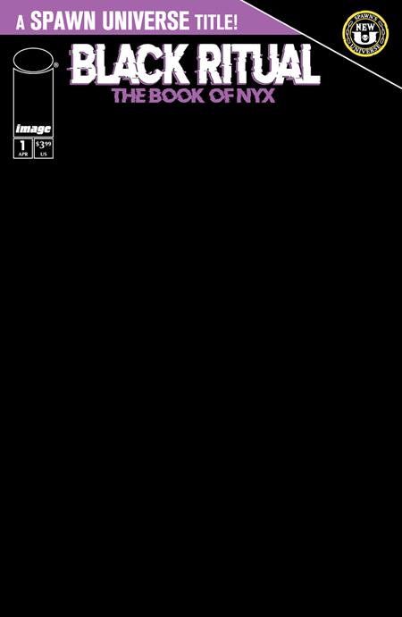 SPAWN BLACK RITUAL THE BOOK OF NYX #1 (OF 7) CVR D BLANK SKETCH VAR - Release Date: 4/2/25