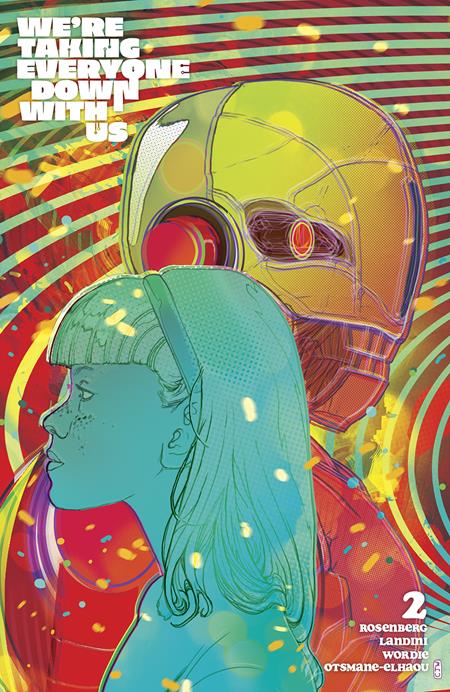 WERE TAKING EVERYONE DOWN WITH US #2 (OF 6) CVR B CHRISTIAN WARD VAR (MR) - Release Date: 4/30/25