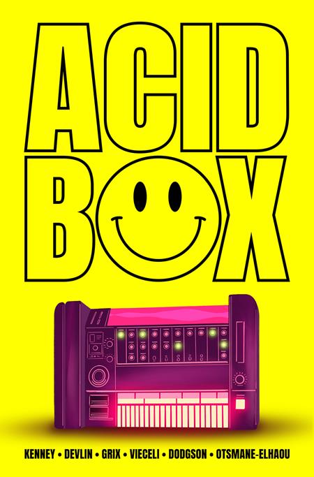 ACID BOX TP (MR) Previously Offered Thru Other Distributors ISBN: 9781917355056 - FOC DATE: 3/9/26 - Release Date: 4/1/26