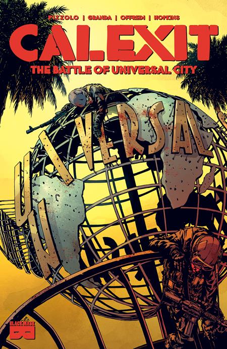 CALEXIT TP VOL 02 THE BATTLE OF UNIVERSAL CITY (MR) Resolicit ISBN: 9781628752809 - FOC DATE: 4/12/26 - Release Date: 5/13/26