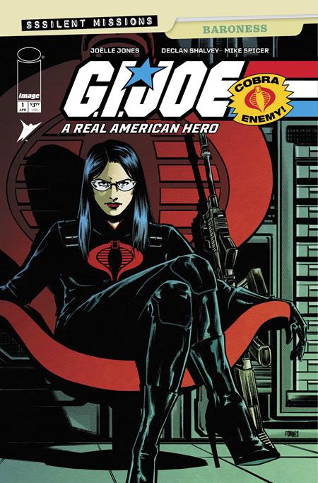 GI JOE A REAL AMERICAN HERO SSSILENT MISSIONS BARONESS #1 (ONE SHOT) CVR B JORGE FORNES VAR ISBN: 70985304624000121 - FOC DATE: 3/8/26 - Release Date: 4/1/26