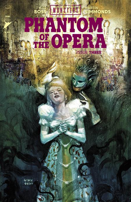 UNIVERSAL MONSTERS PHANTOM OF THE OPERA #3 (OF 4) CVR A MARTIN SIMMONDS ISBN: 70985304583000311 - FOC DATE: 3/29/26 - Release Date: 4/22/26