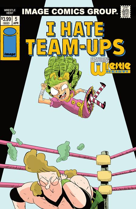 WRESTLE HEIST #5 (OF 5) B KYLE STARKS I HATE FAIRYLAND TEAM UP VAR (MR) ISBN: 70985304495600521 - FOC DATE: 4/5/26 - Release Date: 4/29/26