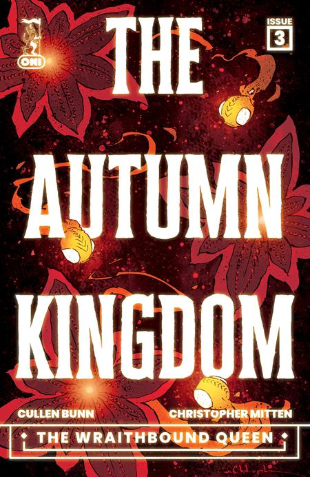 AUTUMN KINGDOM THE WRAITHBOUND QUEEN #3 (OF 4) CVR A CHRISTOPHER MITTEN ISBN: 64985600894700311 - FOC DATE: 3/8/26 - Release Date: 4/1/26