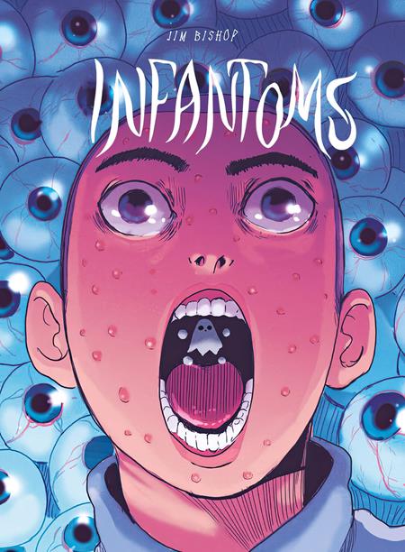 INFANTOMS HC ISBN: 978196241340452999 - FOC DATE: 3/29/26 - Release Date: 4/22/26