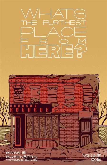 WHATS THE FURTHEST PLACE FROM HERE TP VOL 01 - Release Date: 5/18/2022
