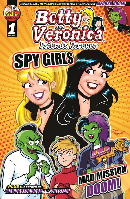 BETTY & VERONICA FRIENDS FOREVER SPY GIRLS (ONE SHOT) CVR A DAN PARENT RASARIO PENA - Release Date: 5/7/2025