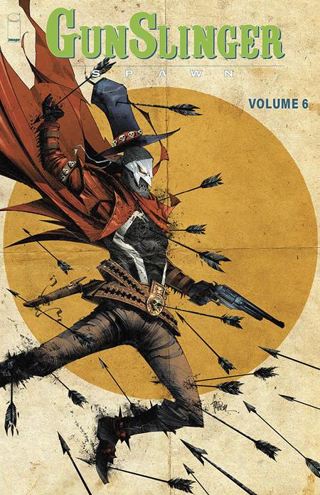 GUNSLINGER SPAWN TP VOL 06 - Release Date: 5/21/2025