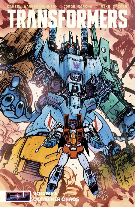 TRANSFORMERS TP VOL 03 COMBINER CHAOS DIRECT MARKET EXCLUSIVE DANIEL WARREN JOHNSON & MIKE SPICER CVR - Release Date: 5/14/25