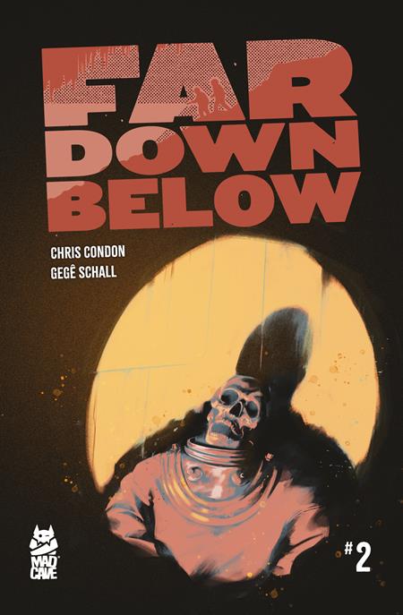FAR DOWN BELOW #2 (OF 6) - Release Date: 5/7/2025