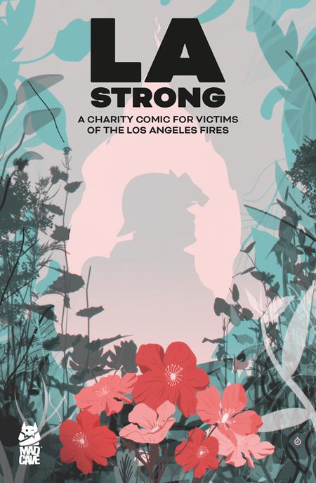 LA STRONG CHARITY COMIC FOR LOS ANGELES FIRES CVR B JUAN DOE VAR - Release Date: 5/7/25