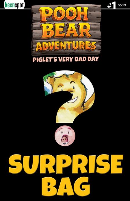 POOH BEAR ADVENTURES PIGLETS VERY BAD DAY #1 (ONE SHOT) CVR D SURPRISE COVER BAGGED WITH TRADING CARD VAR ISBN: 60283502335500141 - FOC DATE: 4/5/26 - Release Date: 5/20/26