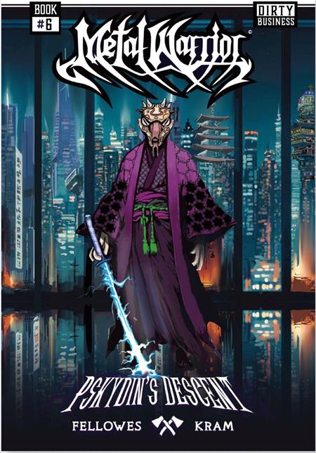 METAL WARRIOR TP #6 (OF 9) PSYKDINS DESCENT DIRTY BUSINESS ISBN: 65935987137500611 - FOC DATE: 3/29/26 - Release Date: 5/6/26