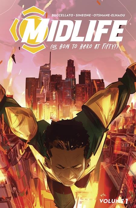 MIDLIFE OR HOW TO HERO AT FIFTY TP VOL 01 - Release Date: 6/12/24