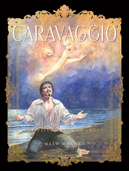 CARAVAGGIO TP BOOK 02 THE PALETTE AND THE SWORD (MR) - Release Date: 6/18/25