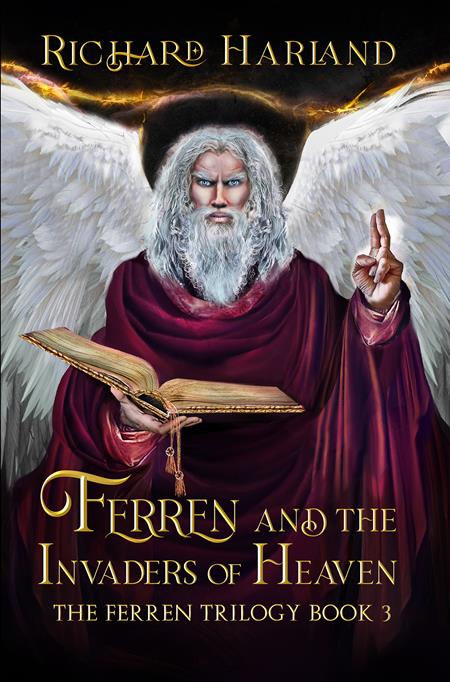 FERREN AND THE INVADERS OF HEAVEN TP THE FERREN TRILOGY BOOK 03 - Release Date: 6/25/25