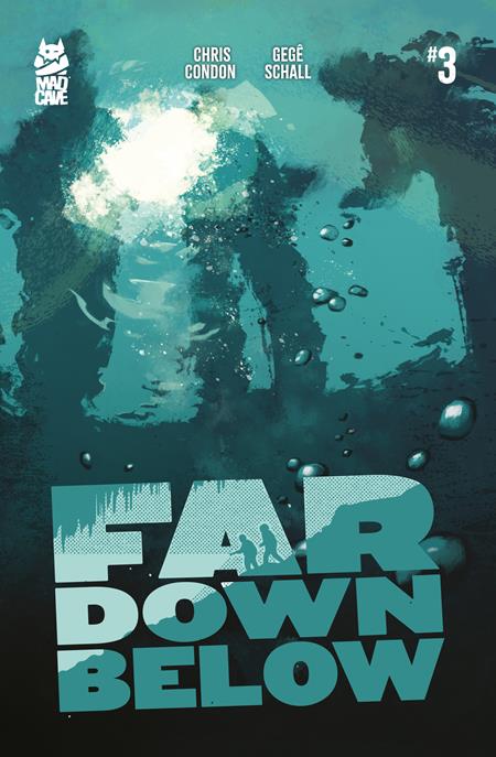 FAR DOWN BELOW #3 (OF 5) - Release Date: 6/11/25