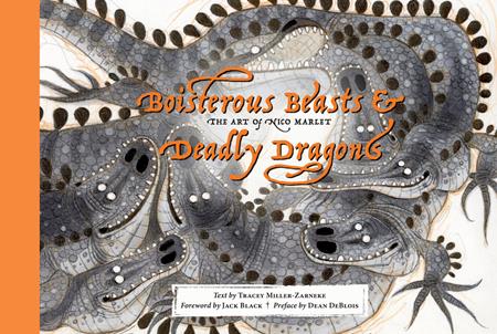 BOISTEROUS BEASTS & DEADLY DRAGONS HC THE ART OF NICO MARLET ISBN: 978141977935054000 - FOC DATE: 5/3/26 - Release Date: 6/17/26