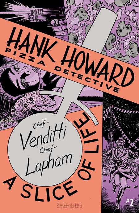 HANK HOWARD PIZZA DETECTIVE A SLICE OF LIFE #2 (OF 2) CVR A DAVID LAPHAM ISBN: 85001727743400211 - FOC DATE: 5/10/26 - Release Date: 6/10/26