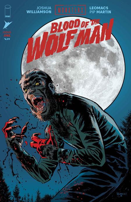UNIVERSAL MONSTERS BLOOD OF THE WOLF MAN #1 (OF 4) CVR A LEOMACS & PIP MARTIN ISBN: 70985304716200111 - FOC DATE: 5/24/26 - Release Date: 6/24/26