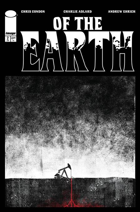 OF THE EARTH #2 (OF 6) CVR B JEFFREY ALAN LOVE VAR (MR) ISBN: 70985304676900221 - FOC DATE: 5/24/26 - Release Date: 6/17/26