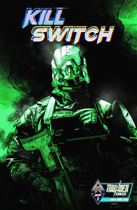 KILLSWITCH #2 (OF 4) CVR B GABRIEL IBARRA VAR ISBN: 78430055762300221 - FOC DATE: 5/10/26 - Release Date: 6/17/26