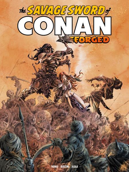 SAVAGE SWORD OF CONAN REFORGED #5 CVR A ALAN QUAH (MR) ISBN: 65946035369200511 - FOC DATE: 5/24/26 - Release Date: 6/17/26