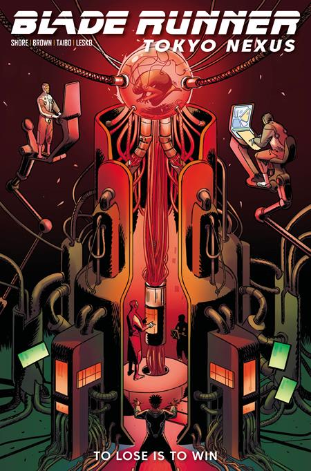 BLADE RUNNER TOKYO NEXUS TO LOSE IS TO WIN #2 (OF 4) CVR B GUILLERMO SANA VAR ISBN: 79361173639900221 - FOC DATE: 5/10/26 - Release Date: 6/3/26