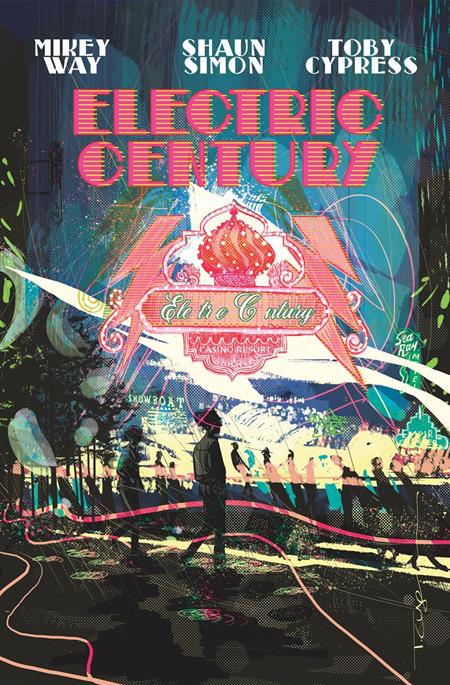 ELECTRIC CENTURY TP ISBN: 978194087841651999 - FOC DATE: 5/24/26 - Release Date: 6/24/26