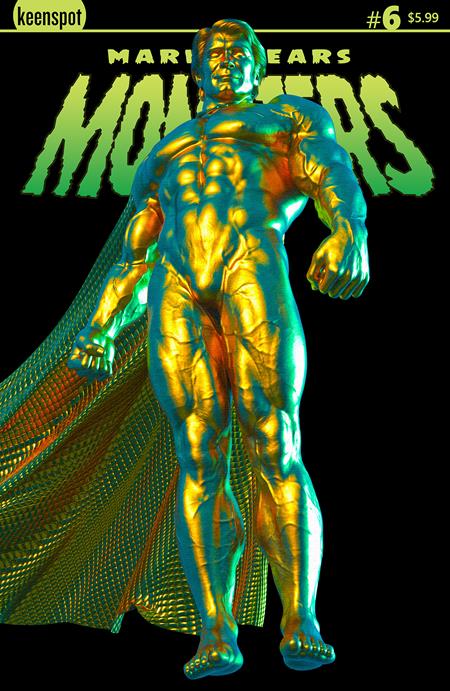 MARK SPEARS MONSTERS #6 CVR A MARK SPEARS THE GOLDEN MAN - Release Date: 7/30/25