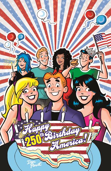 ARCHIE COMICS CELEBRATES AMERICAS 250TH (ONE SHOT) CVR D DAN PARENT FOIL FULL ART VAR ISBN: 76281622250100141 - FOC DATE: 6/7/26 - Release Date: 7/1/26
