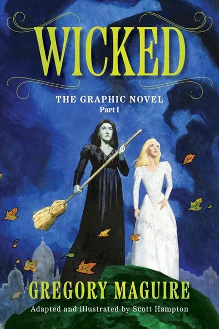 WICKED THE GRAPHIC NOVEL TP VOL 01 ISBN: 978006339107952599 - FOC DATE: 5/31/26 - Release Date: 7/1/26