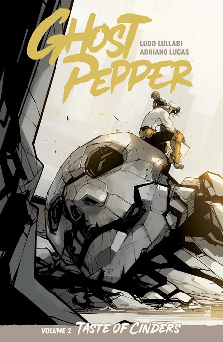 GHOST PEPPER TASTE OF CINDERS TP VOL 02 LUDO LULLABI & ADRIANO LUCAS CVR ISBN: 978153433248551999 - FOC DATE: 6/7/26 - Release Date: 7/15/26