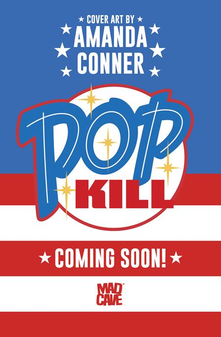 POP KILL #1 SEASONAL FLAVORS AMANDA CONNER FOURTH OF JULY THEMED VAR (MR) ISBN: 60196140546200141 - FOC DATE: 6/7/26 - Release Date: 7/1/26