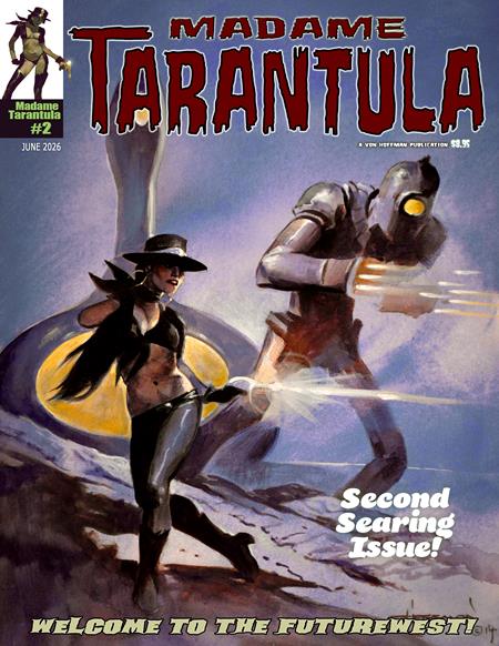 MADAME TARANTULA MAGAZINE #2 (MR) ISBN: 61936498126100211 - FOC DATE: 5/31/26 - Release Date: 7/8/26