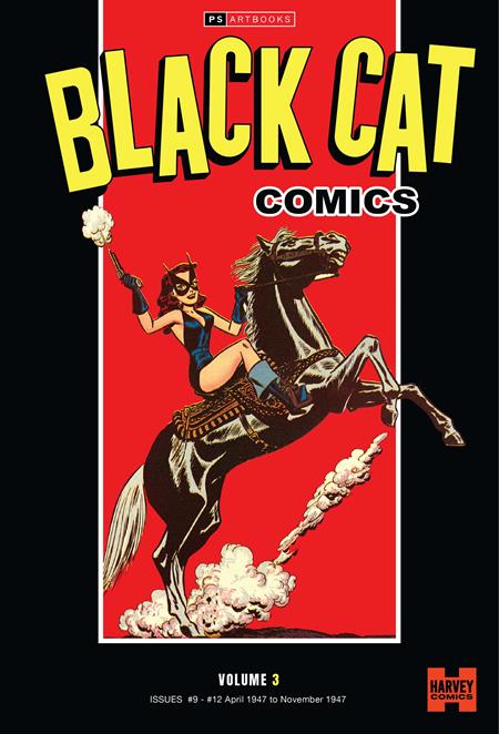 PS ARTBOOKS BLACK CAT COMICS HC VOL 03 (OF 7) ISBN: 978183666448255299 - FOC DATE: 5/31/26 - Release Date: 7/29/26