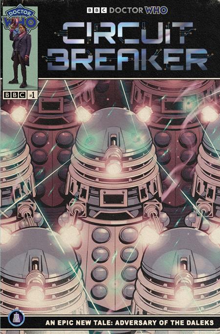 DOCTOR WHO CIRCUIT BREAKER #1 (OF 2) CVR D FLOPS TAKEOVER CARDSTOCK VAR ISBN: 65946034389100141 - FOC DATE: 6/14/26 - Release Date: 7/8/26